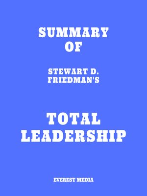 cover image of Summary of Stewart D. Friedman's Total Leadership